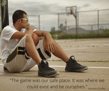 The game was our safe place. It was where we could exist and be ourselves.